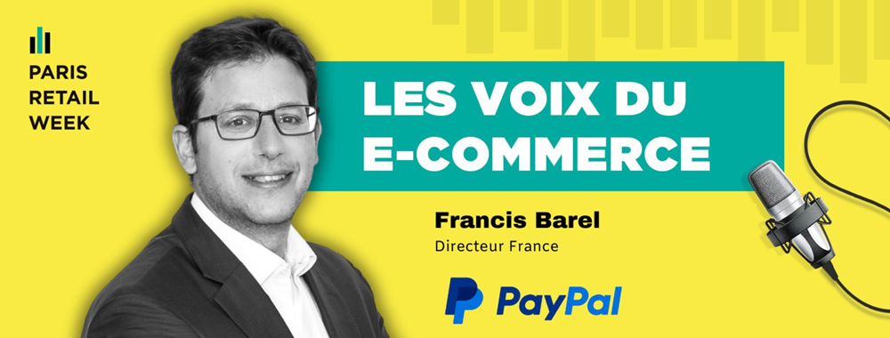 Francis BAREL - PAYPAL France - Paris Retail Week